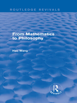 cover image of From Mathematics to Philosophy (Routledge Revivals)